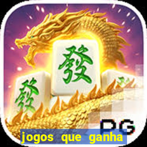 jogos que ganha dinheiro gratuito